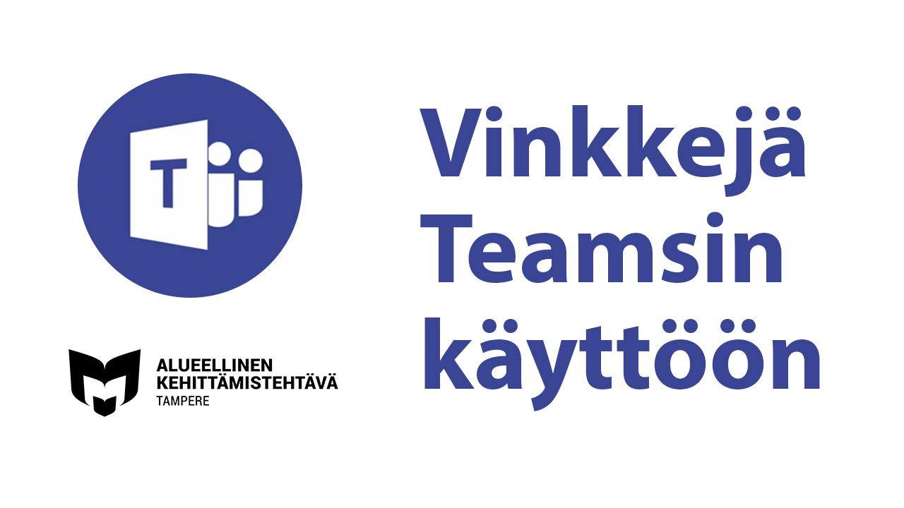 Kuvassa Teams-logo ja Vinkkejä Teamsin käyttöön teksti. Lisäksi kuvassa on akepiken logo.