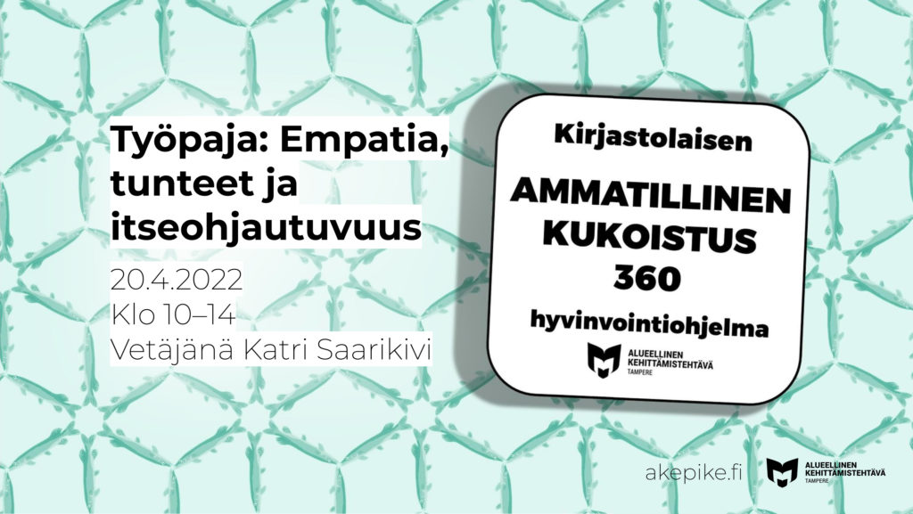 Empatiatyöpaja 20.4.22 klo 10-14, vetäjänä Katri Saarikivi